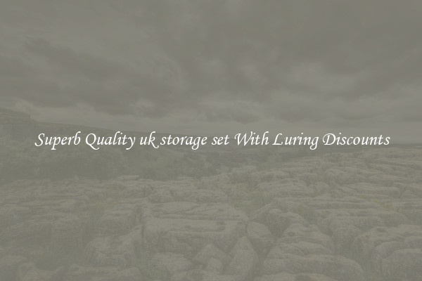 Superb Quality uk storage set With Luring Discounts