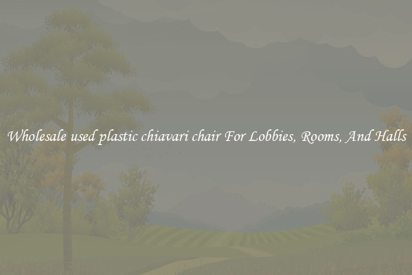 Wholesale used plastic chiavari chair For Lobbies, Rooms, And Halls