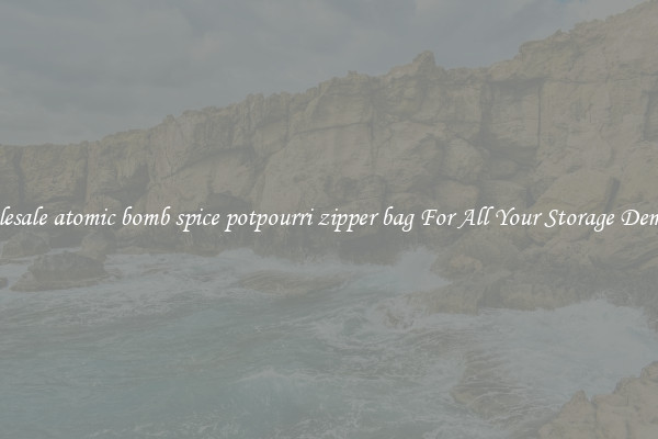 Wholesale atomic bomb spice potpourri zipper bag For All Your Storage Demands