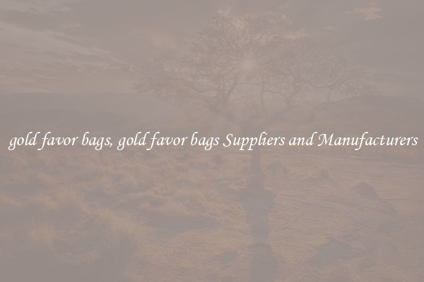 gold favor bags, gold favor bags Suppliers and Manufacturers