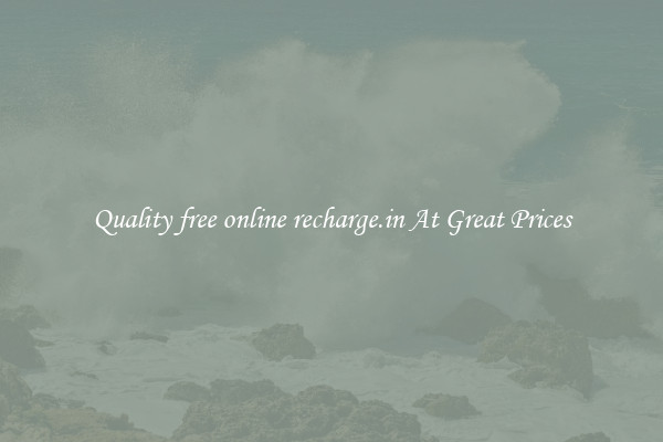 Quality free online recharge.in At Great Prices