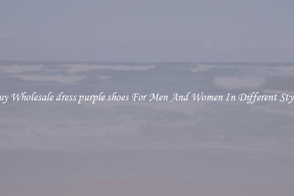 Buy Wholesale dress purple shoes For Men And Women In Different Styles