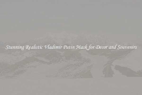 Stunning Realistic Vladimir Putin Mask for Decor and Souvenirs