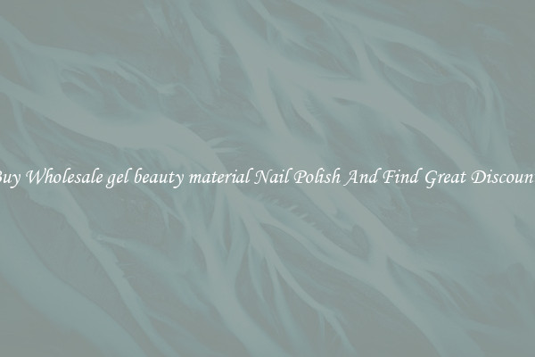 Buy Wholesale gel beauty material Nail Polish And Find Great Discounts