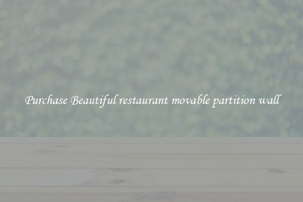 Purchase Beautiful restaurant movable partition wall