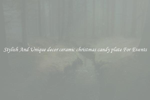Stylish And Unique decor ceramic christmas candy plate For Events