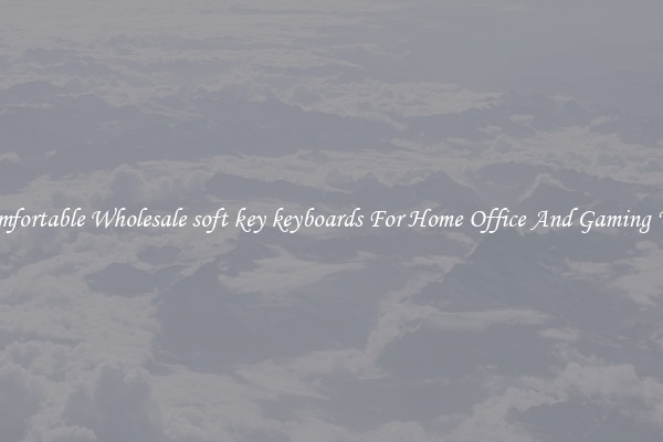 Comfortable Wholesale soft key keyboards For Home Office And Gaming Use