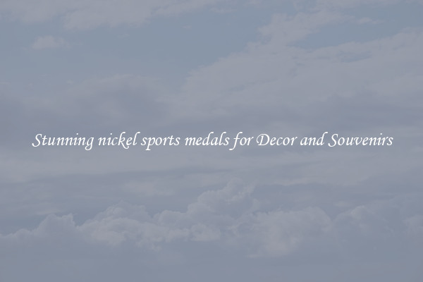 Stunning nickel sports medals for Decor and Souvenirs