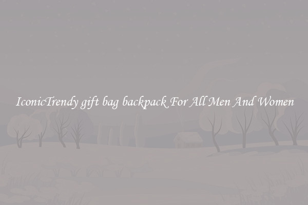 IconicTrendy gift bag backpack For All Men And Women