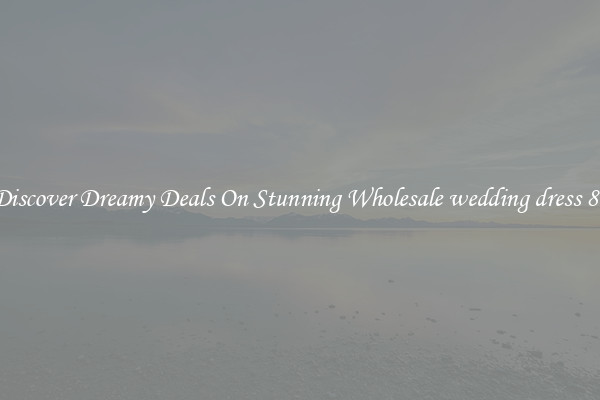 Discover Dreamy Deals On Stunning Wholesale wedding dress 80