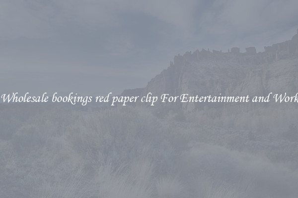 Wholesale bookings red paper clip For Entertainment and Work